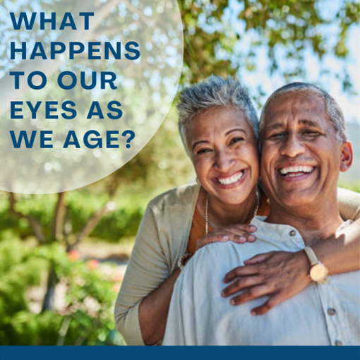 What Happens To Our Eyes As We Age? | Eyecare Associates of New Orleans