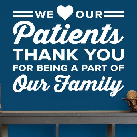 We love our patients